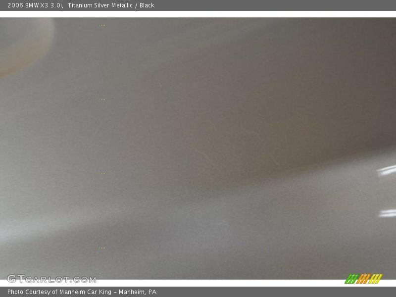Titanium Silver Metallic / Black 2006 BMW X3 3.0i