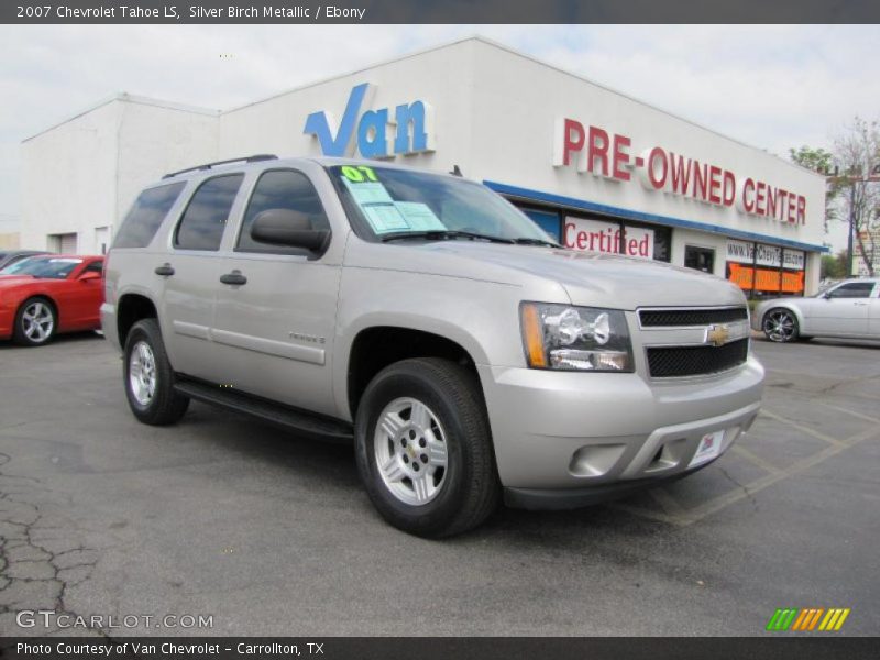 Silver Birch Metallic / Ebony 2007 Chevrolet Tahoe LS