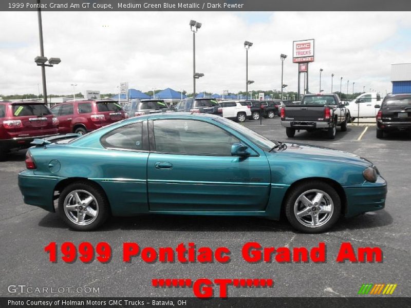 Medium Green Blue Metallic / Dark Pewter 1999 Pontiac Grand Am GT Coupe