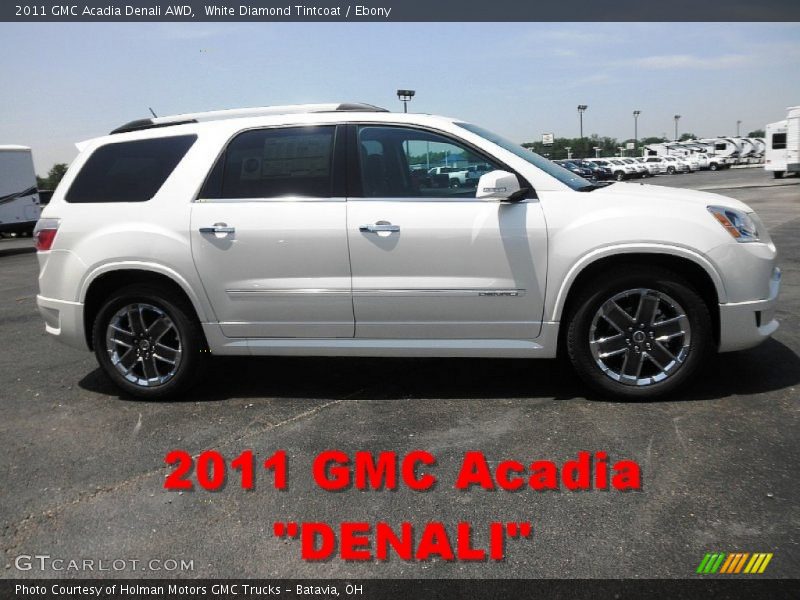 White Diamond Tintcoat / Ebony 2011 GMC Acadia Denali AWD