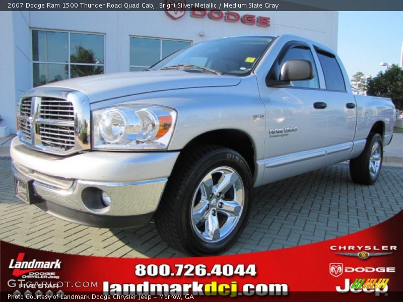 Bright Silver Metallic / Medium Slate Gray 2007 Dodge Ram 1500 Thunder Road Quad Cab