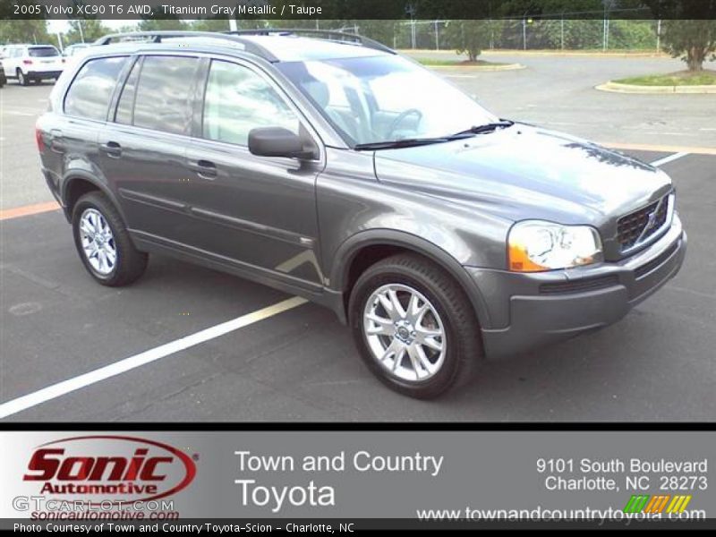 Titanium Gray Metallic / Taupe 2005 Volvo XC90 T6 AWD
