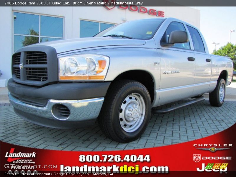 Bright Silver Metallic / Medium Slate Gray 2006 Dodge Ram 2500 ST Quad Cab