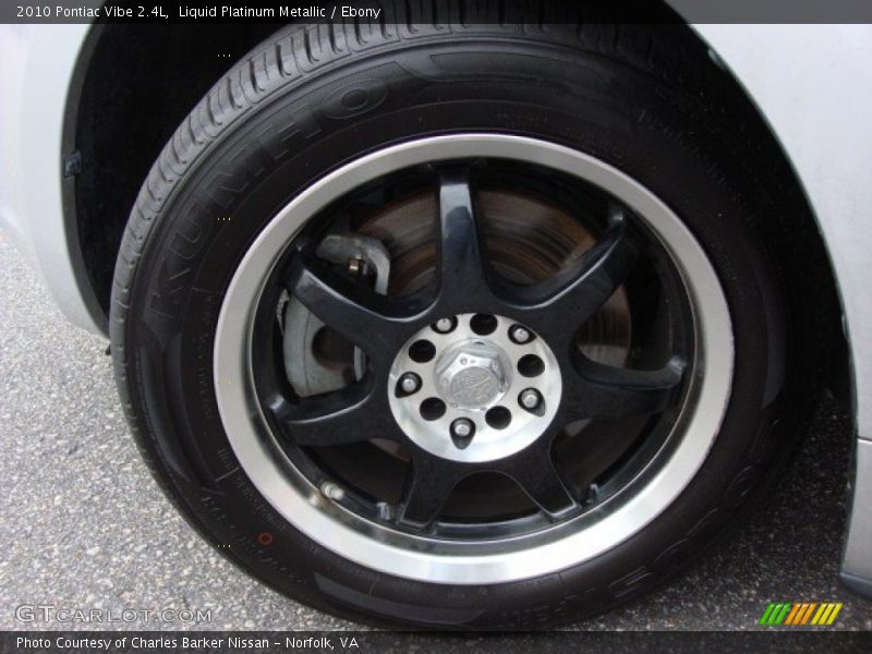 Custom Wheels of 2010 Vibe 2.4L