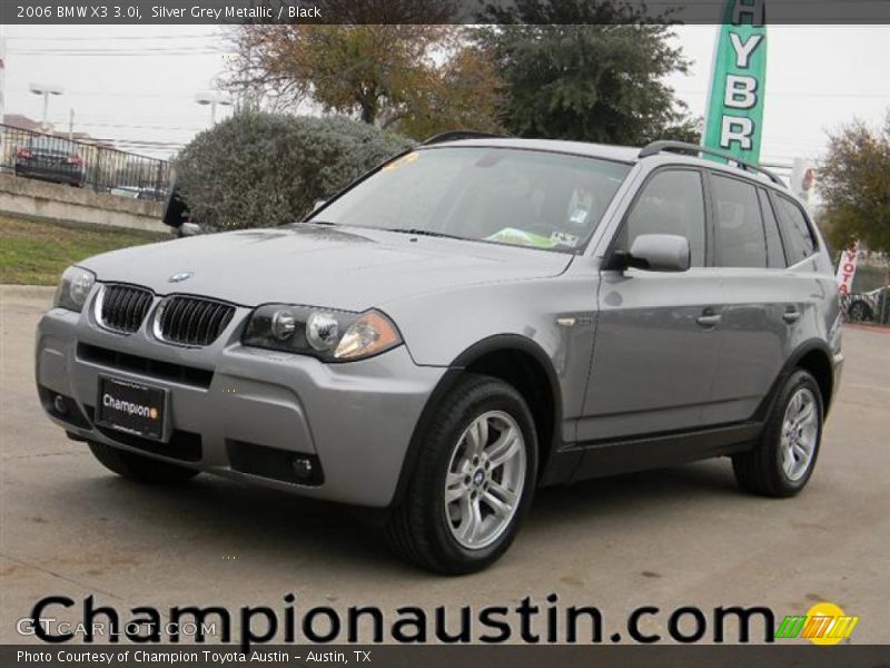 Silver Grey Metallic / Black 2006 BMW X3 3.0i