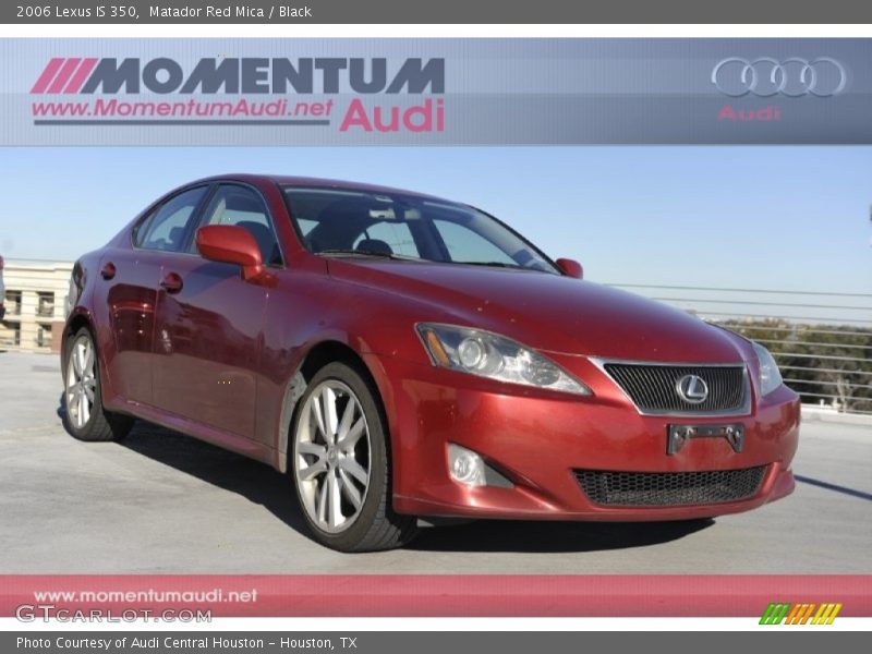 Matador Red Mica / Black 2006 Lexus IS 350
