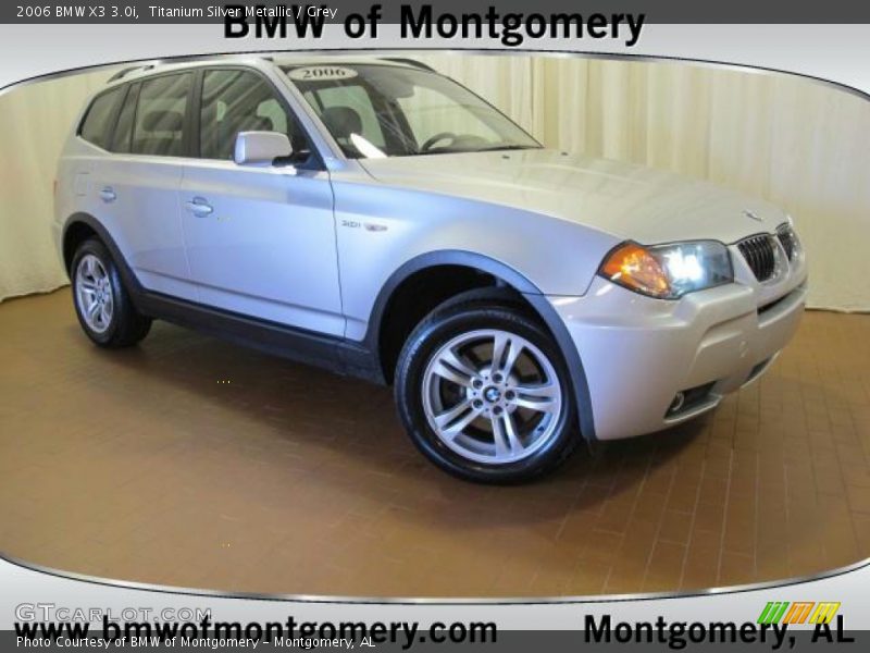 Titanium Silver Metallic / Grey 2006 BMW X3 3.0i