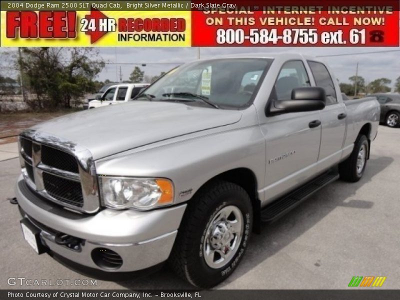 Bright Silver Metallic / Dark Slate Gray 2004 Dodge Ram 2500 SLT Quad Cab