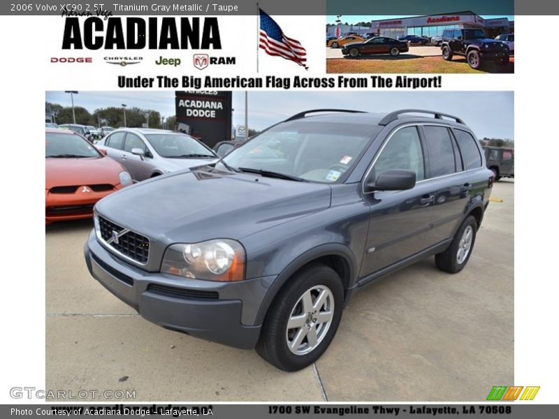 Titanium Gray Metallic / Taupe 2006 Volvo XC90 2.5T