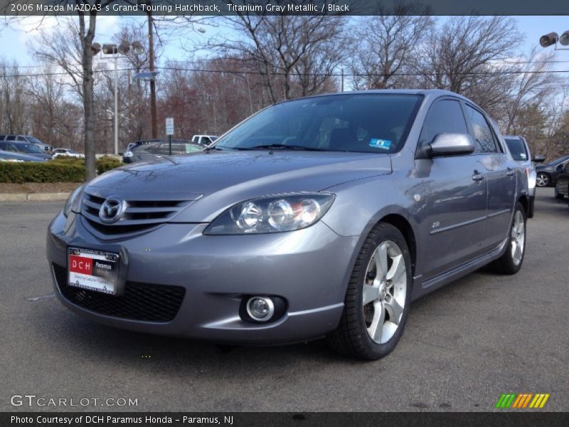 Titanium Gray Metallic / Black 2006 Mazda MAZDA3 s Grand Touring Hatchback