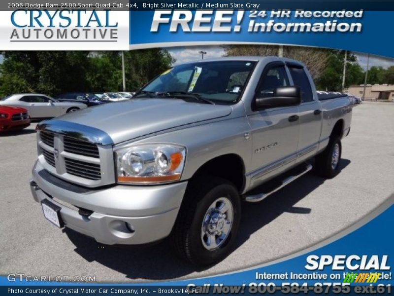 Bright Silver Metallic / Medium Slate Gray 2006 Dodge Ram 2500 Sport Quad Cab 4x4