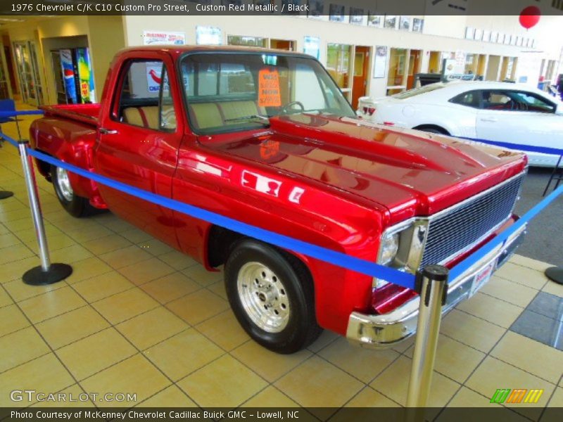 Custom Red Metallic / Black 1976 Chevrolet C/K C10 Custom Pro Street