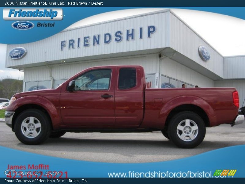 Red Brawn / Desert 2006 Nissan Frontier SE King Cab