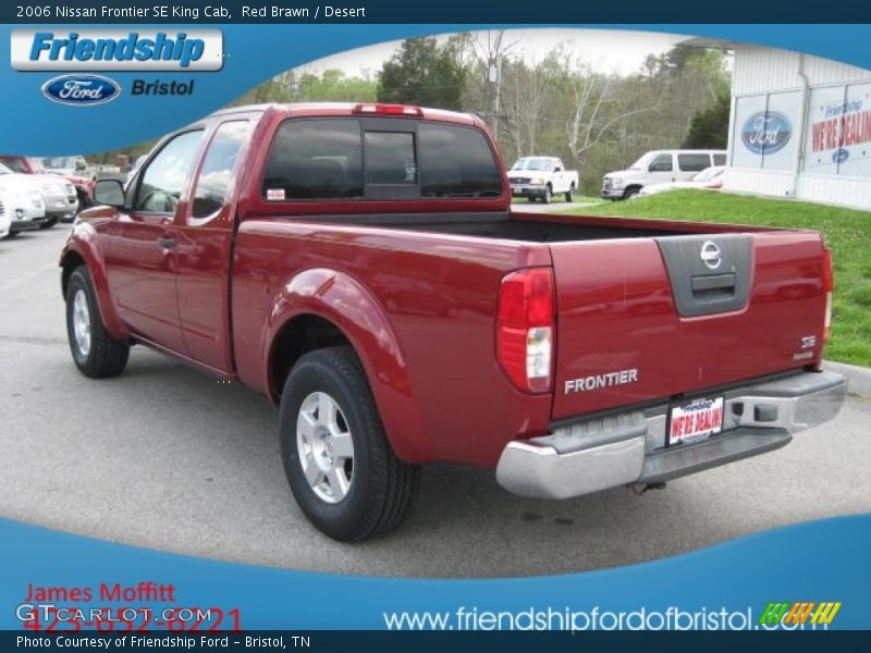 Red Brawn / Desert 2006 Nissan Frontier SE King Cab
