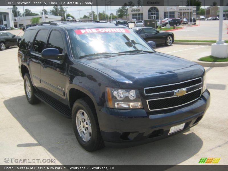 Dark Blue Metallic / Ebony 2007 Chevrolet Tahoe LS