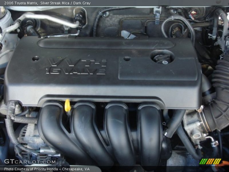  2006 Matrix  Engine - 1.8L DOHC 16V VVT-i 4 Cylinder