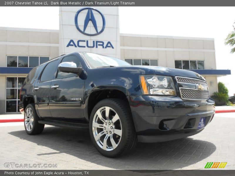 Dark Blue Metallic / Dark Titanium/Light Titanium 2007 Chevrolet Tahoe LS