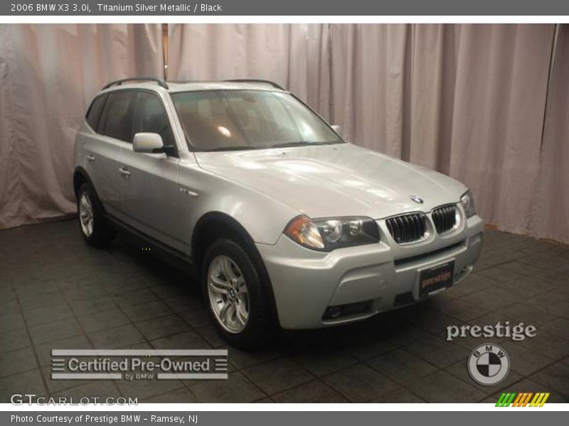 Titanium Silver Metallic / Black 2006 BMW X3 3.0i