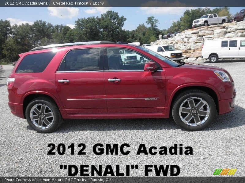 Crystal Red Tintcoat / Ebony 2012 GMC Acadia Denali