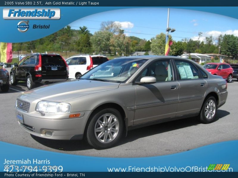 Ash Gold Metallic / Light Taupe 2005 Volvo S80 2.5T