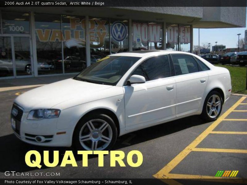 Arctic White / Beige 2006 Audi A4 2.0T quattro Sedan