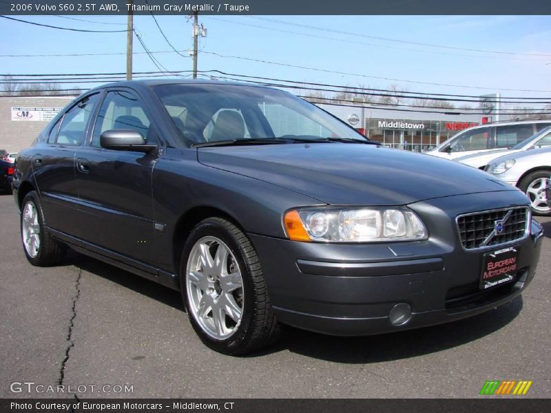 Titanium Gray Metallic / Taupe 2006 Volvo S60 2.5T AWD