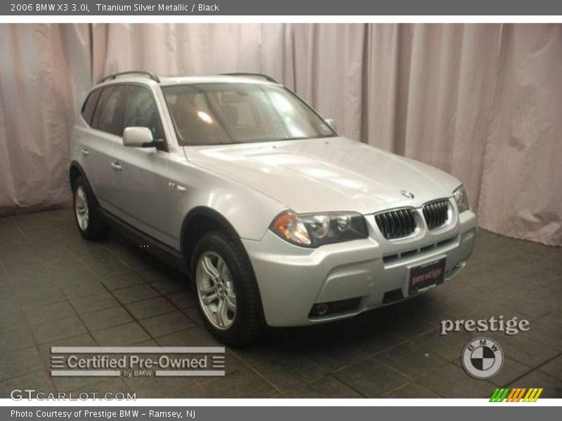 Titanium Silver Metallic / Black 2006 BMW X3 3.0i