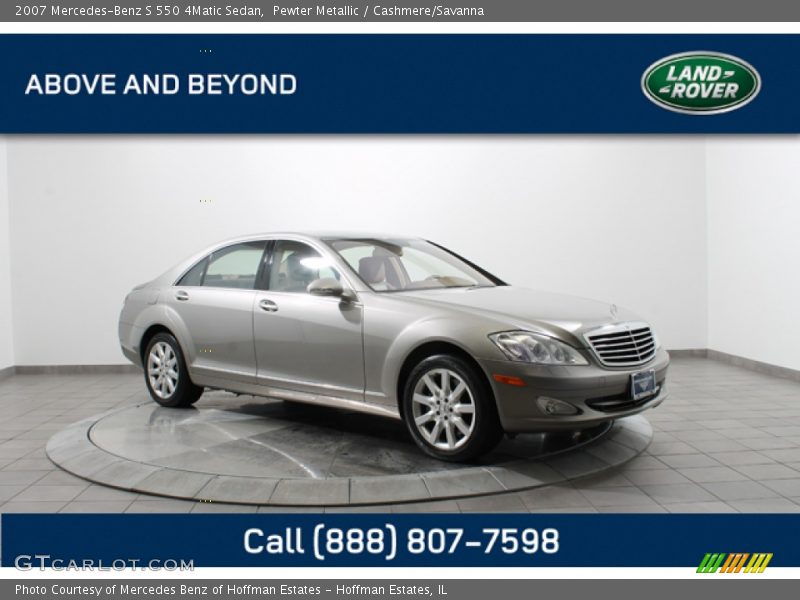 Pewter Metallic / Cashmere/Savanna 2007 Mercedes-Benz S 550 4Matic Sedan