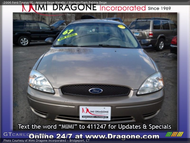 Arizona Beige Metallic / Medium/Dark Pebble Beige 2006 Ford Taurus SE