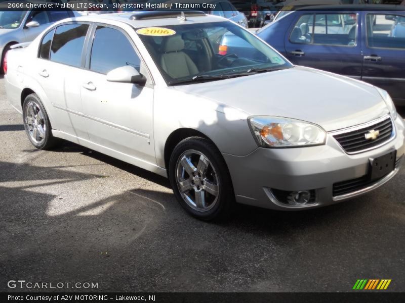 Silverstone Metallic / Titanium Gray 2006 Chevrolet Malibu LTZ Sedan