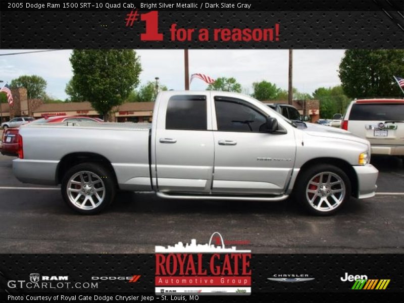 Bright Silver Metallic / Dark Slate Gray 2005 Dodge Ram 1500 SRT-10 Quad Cab