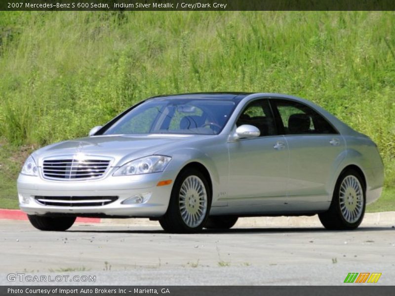 Iridium Silver Metallic / Grey/Dark Grey 2007 Mercedes-Benz S 600 Sedan