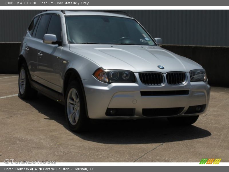 Titanium Silver Metallic / Grey 2006 BMW X3 3.0i