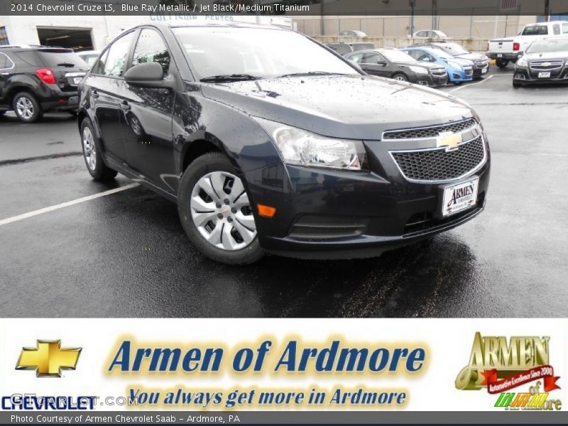 Blue Ray Metallic / Jet Black/Medium Titanium 2014 Chevrolet Cruze LS