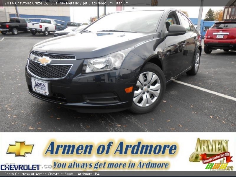 Blue Ray Metallic / Jet Black/Medium Titanium 2014 Chevrolet Cruze LS