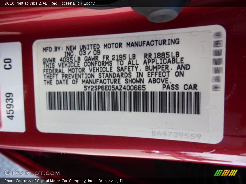 Red Hot Metallic / Ebony 2010 Pontiac Vibe 2.4L
