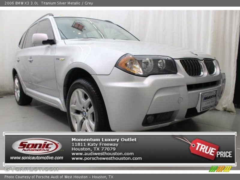 Titanium Silver Metallic / Grey 2006 BMW X3 3.0i