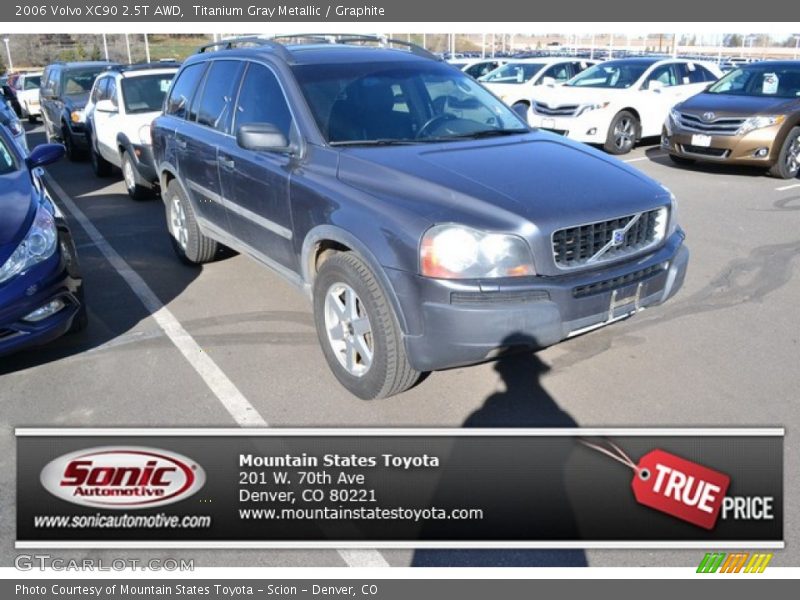 Titanium Gray Metallic / Graphite 2006 Volvo XC90 2.5T AWD