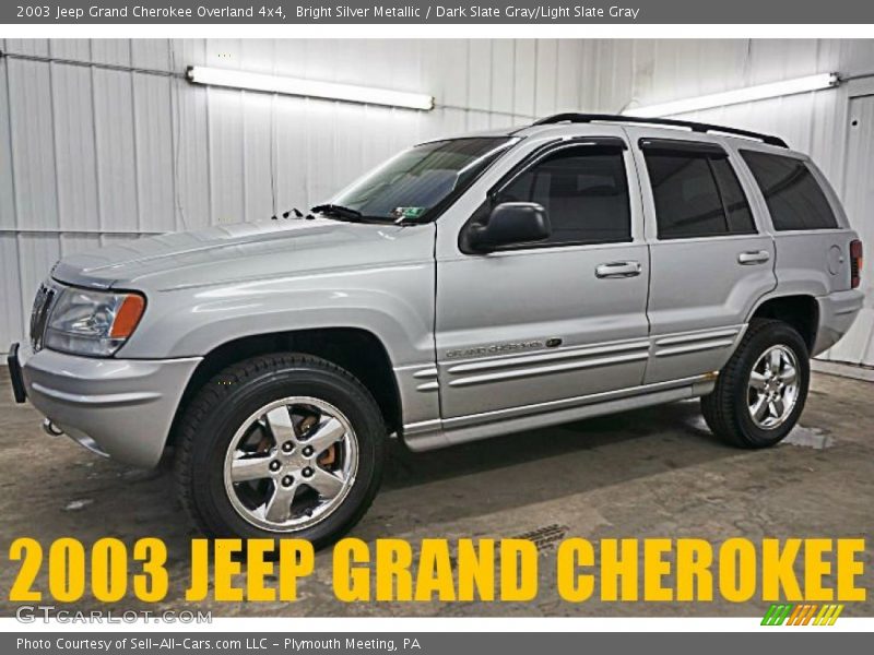 Bright Silver Metallic / Dark Slate Gray/Light Slate Gray 2003 Jeep Grand Cherokee Overland 4x4
