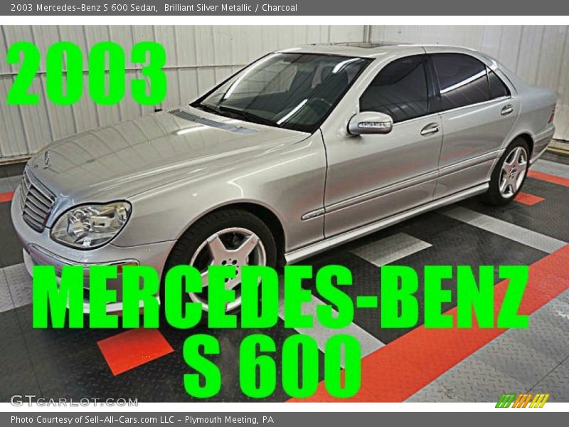 Brilliant Silver Metallic / Charcoal 2003 Mercedes-Benz S 600 Sedan