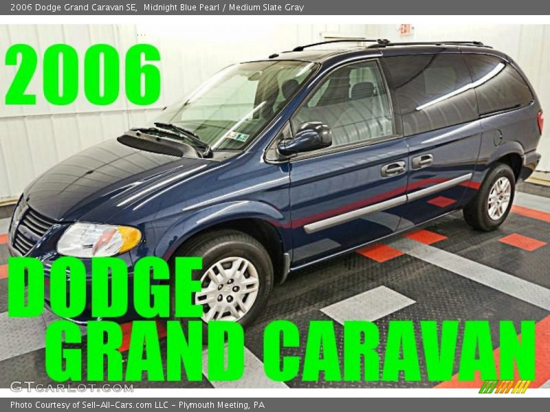 Midnight Blue Pearl / Medium Slate Gray 2006 Dodge Grand Caravan SE