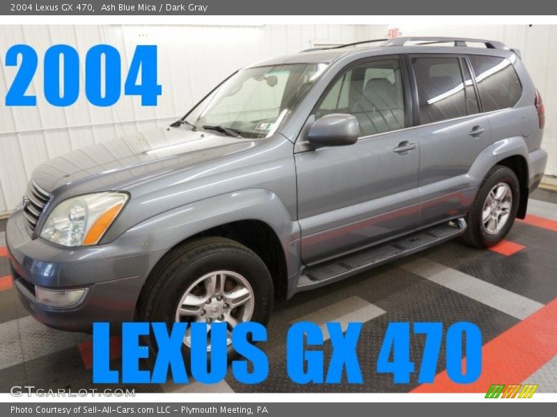 Ash Blue Mica / Dark Gray 2004 Lexus GX 470