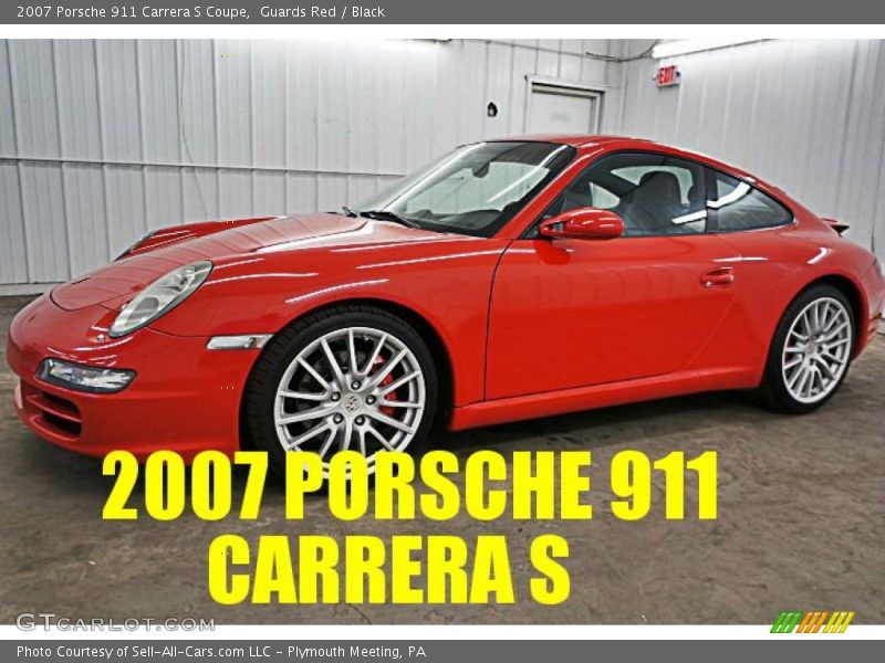 Guards Red / Black 2007 Porsche 911 Carrera S Coupe