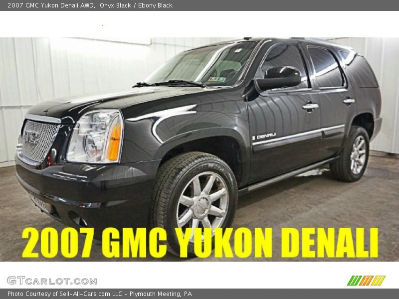Onyx Black / Ebony Black 2007 GMC Yukon Denali AWD