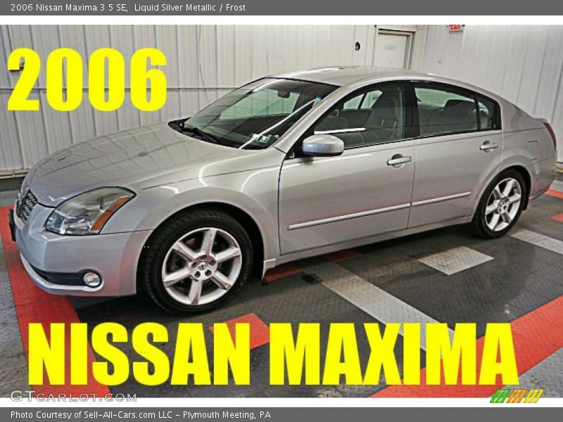 Liquid Silver Metallic / Frost 2006 Nissan Maxima 3.5 SE
