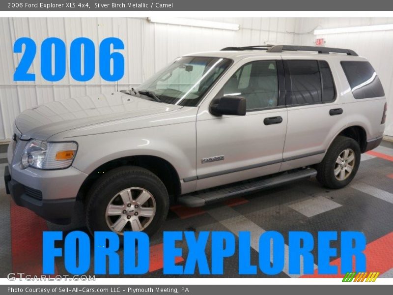 Silver Birch Metallic / Camel 2006 Ford Explorer XLS 4x4