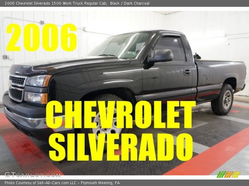 Black / Dark Charcoal 2006 Chevrolet Silverado 1500 Work Truck Regular Cab