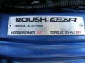 2007 Vista Blue Metallic Ford Mustang Roush 427R Supercharged Coupe  photo #42