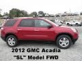 Crystal Red Tintcoat 2012 GMC Acadia SL